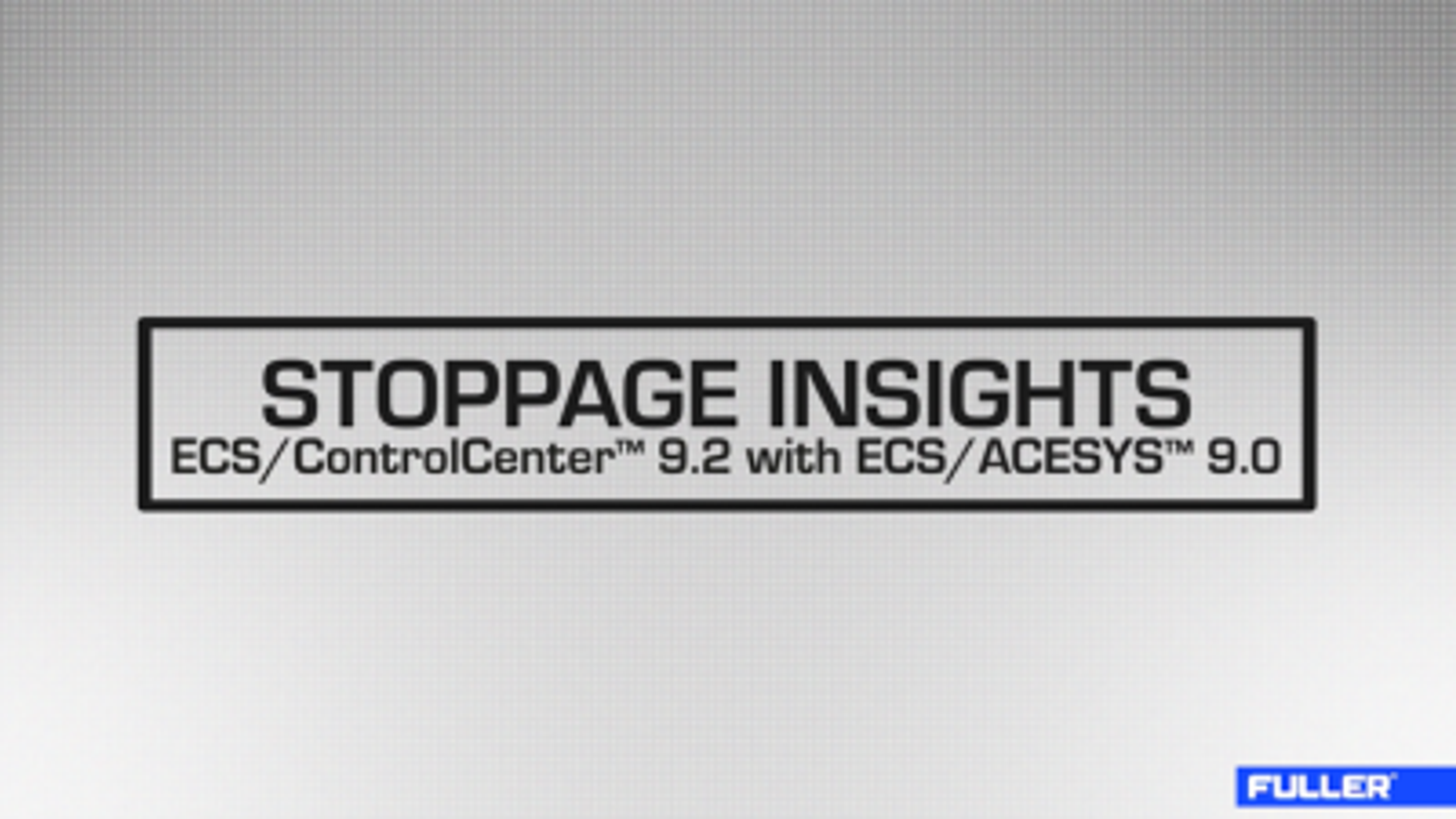 Stoppage Insights for ECS/ControlCenter™ 9.2 with ECS/ACESYS™ 9.0