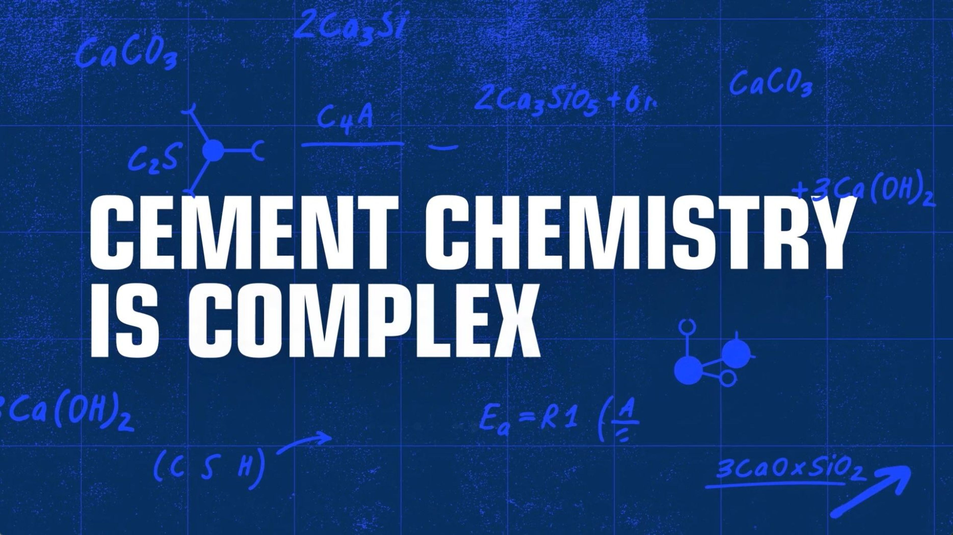 Cement chemistry is complex