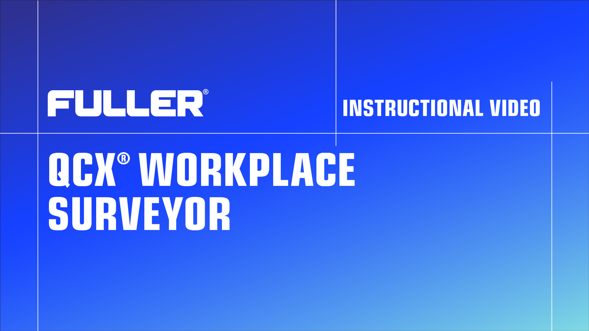 Fuller QCX Workplace Surveyor