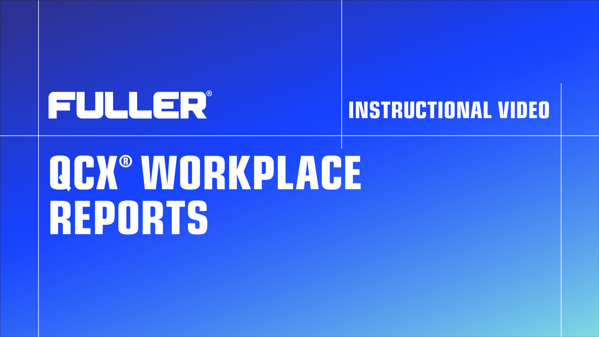 Fuller QCX Workplace Reports